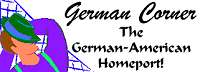 German Corner: The German-American Homeport!